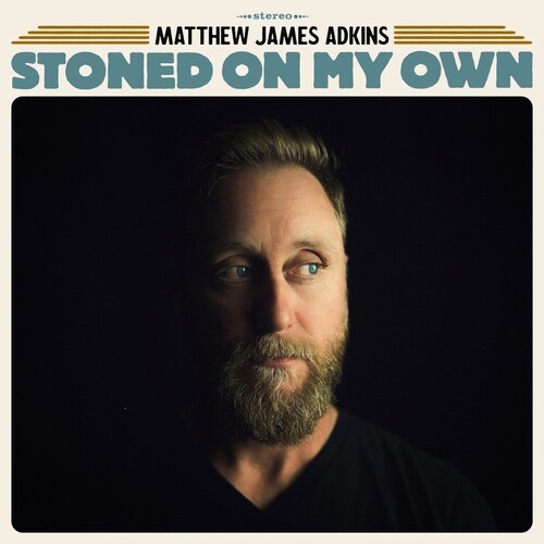 Adkins Matthew James - Stoned On My Own in the group CD / Bestsellers at Bengans Skivbutik AB (4054298)