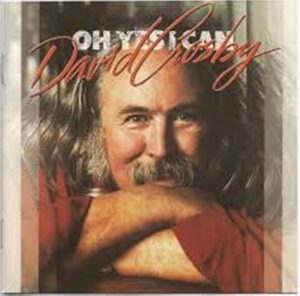 Crosby David - Oh Yes I Can in the group CD / Pop-Rock at Bengans Skivbutik AB (4054575)