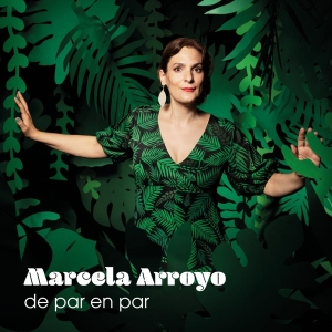 Arroyo Marcela - De Par En Par in the group CD / Upcoming releases / Jazz/Blues at Bengans Skivbutik AB (4054835)