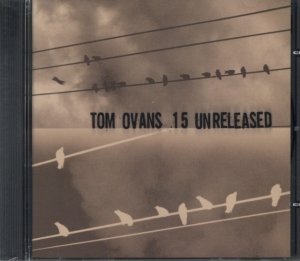 Ovans Tom - 15 Unreleased in the group CD / Pop-Rock at Bengans Skivbutik AB (4055238)