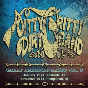 Nitty Gritty Dirt Band - Great American Radio Volume 9 in the group OUR PICKS / 10CD 400 JAN 2024 at Bengans Skivbutik AB (4055638)