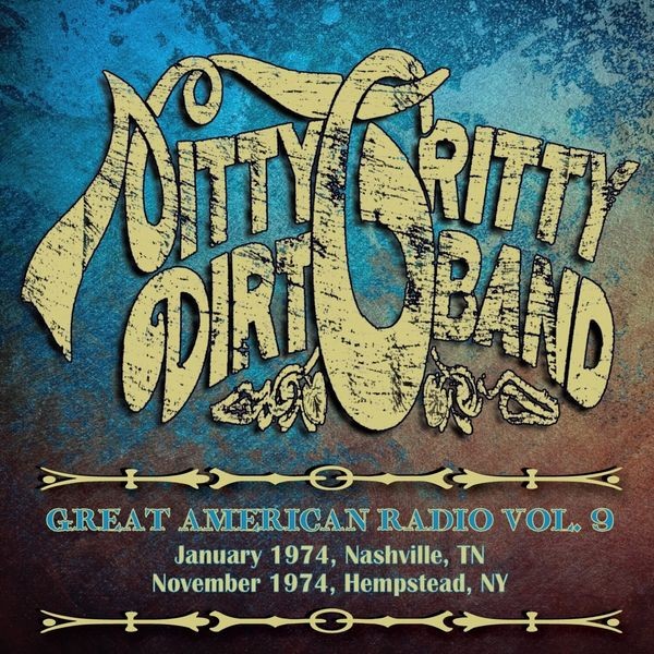 Nitty Gritty Dirt Band - Great American Radio Volume 9 in the group CD / Country at Bengans Skivbutik AB (4055638)