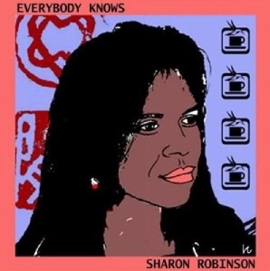 Robinson Sharon - Everybody Knows in the group VINYL / Pop-Rock,Övrigt at Bengans Skivbutik AB (4055645)