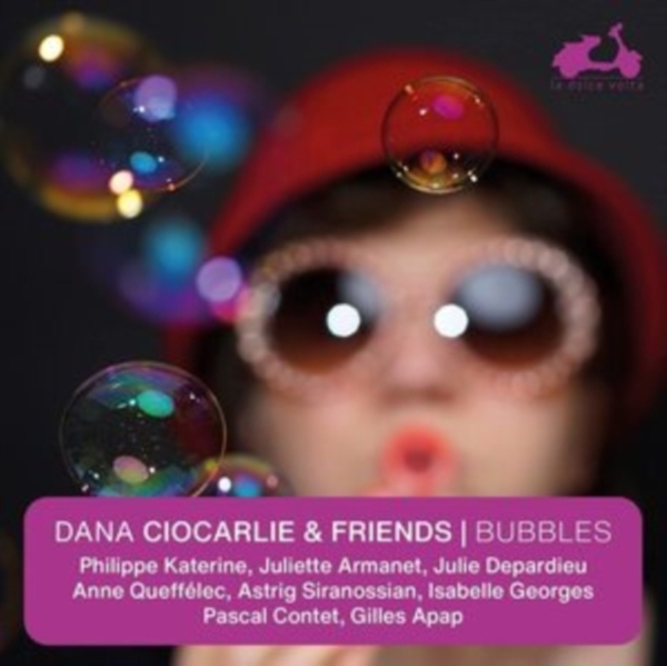 Dana Ciocarlie & Friends - Bubbles in the group CD / Klassiskt at Bengans Skivbutik AB (4055991)