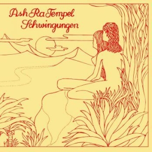 Ash Ra Tempel - Schwingungen (50Th Anniversary Ed.) in the group VINYL / Rock at Bengans Skivbutik AB (4056749)