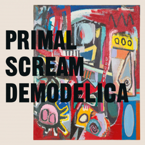 Primal Scream - Demodelica in the group Minishops / Primal Scream at Bengans Skivbutik AB (4058117)
