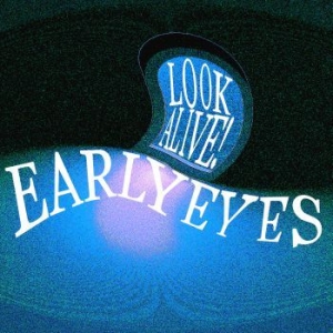 Early Eyes - Look Alive! in the group VINYL / Pop at Bengans Skivbutik AB (4058174)