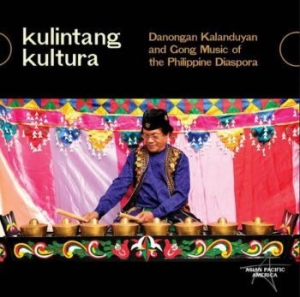 Blandade Artister - Kulintang Kultura - Danongan Kaland in the group CD / Elektroniskt,World Music at Bengans Skivbutik AB (4060437)