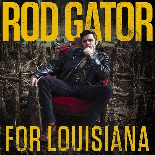 Gator Rod - For Louisiana in the group CD / Rock at Bengans Skivbutik AB (4060442)