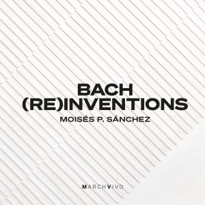 Bach Johann Sebastian - Bach (Re)Inventions in the group CD / Upcoming releases / Classical at Bengans Skivbutik AB (4060576)