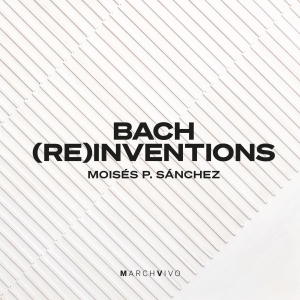 Bach Johann Sebastian - Bach (Re)Inventions in the group Externt_Lager /  at Bengans Skivbutik AB (4060576)