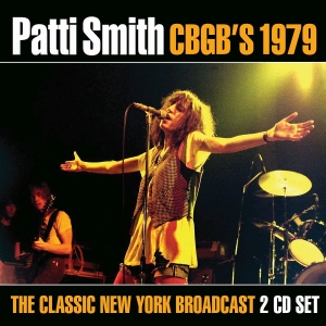 Smith Patti - Live At Cbgb's 1979 (2 Cd) Live Bro in the group CD / Pop-Rock at Bengans Skivbutik AB (4060998)