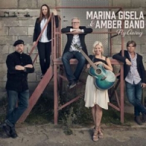 Marina Gisela And Amber Band - Fly Away in the group CD / Upcoming releases / Country at Bengans Skivbutik AB (4065206)