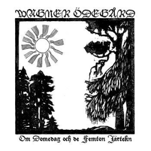 Wagner Ödegård - Om Domedag Och De Femton Järtekn (V in the group VINYL / Hårdrock at Bengans Skivbutik AB (4065256)