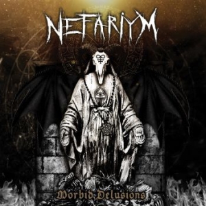 Nefariym - Morbid Delusions (Digipack) in the group CD / Hårdrock at Bengans Skivbutik AB (4065730)