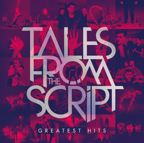 The Script - Tales from The Script: Greatest Hits in the group CD / Rock at Bengans Skivbutik AB (4067346)