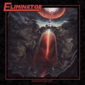 Eliminator - Ancient Light in the group CD / Hårdrock/ Heavy metal at Bengans Skivbutik AB (4067471)