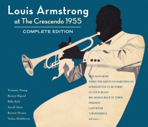 Armstrong Louis - At The Crescendo 1955 - Complete Edition in the group CD / Upcoming releases / Jazz/Blues at Bengans Skivbutik AB (4067704)
