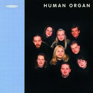 Human Organ - Vocal Music in the group Externt_Lager /  at Bengans Skivbutik AB (4068669)