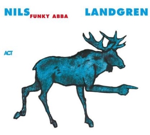 Nils Landgren Funk Unit - Funky Abba in the group OTHER / CRM - Svensk jazz både lp och cd at Bengans Skivbutik AB (4068702)