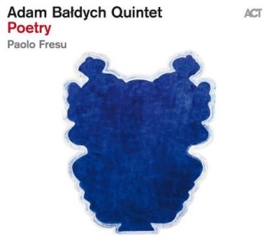 Adam Baldych Quintet Fresu Paolo - Poetry in the group Externt_Lager /  at Bengans Skivbutik AB (4068705)