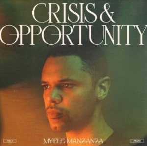 Myele Manzanza - Crisis & Opportunity Vol. 2 in the group VINYL / Jazz at Bengans Skivbutik AB (4069256)