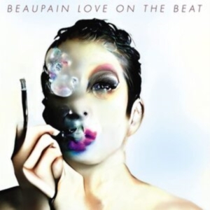 Beaupain Alex - Love On The Beat in the group CD / Pop-Rock at Bengans Skivbutik AB (4069280)