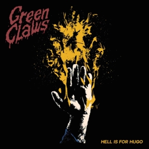 Green Claws - Hell Is For Hugo in the group CD / Hårdrock at Bengans Skivbutik AB (4069295)