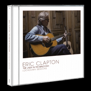 Eric Clapton - Lady In The Balcony: Lockdown Sessi in the group OTHER / -Start CD at Bengans Skivbutik AB (4069353)