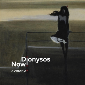 Dionysos Now! - Adriano 2 in the group VINYL / Klassiskt,Övrigt at Bengans Skivbutik AB (4069809)
