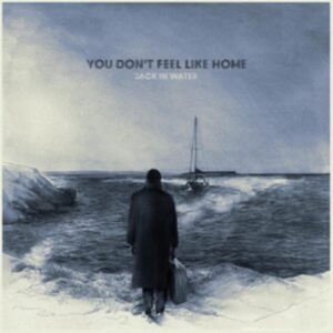 Jack In Water - You Don't Feel Like Home in the group VINYL / Pop-Rock at Bengans Skivbutik AB (4070096)