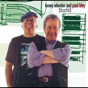 Kenny Wheeler & Paul Bley - Touche in the group CD / Jazz at Bengans Skivbutik AB (4070125)