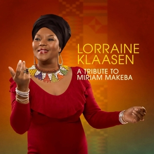 Lorraine Klaasen - A Tribute To Miriam Makeba in the group CD / Elektroniskt,World Music at Bengans Skivbutik AB (4070127)