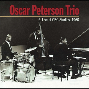 Oscar Peterson Trio - Live At Cbc Studios 1960 in the group CD / Jazz at Bengans Skivbutik AB (4070143)
