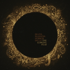 Lurking Fear The - Death, Madness, Horror, Decay in the group CD / Hårdrock at Bengans Skivbutik AB (4070168)