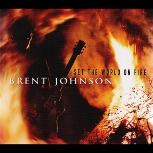 Johnson Brent - Set The World On Fire in the group CD / Blues,Jazz at Bengans Skivbutik AB (4070184)