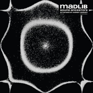 Madlib - Sound Ancestors (Arranged By Kieran Hebd in the group VINYL / Hip Hop-Rap,RnB-Soul at Bengans Skivbutik AB (4070804)