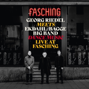 Ekdahl Bagge Big Band Riedel Geor - Dance Music (Live At Fasching) in the group CD / Jazz at Bengans Skivbutik AB (4070891)