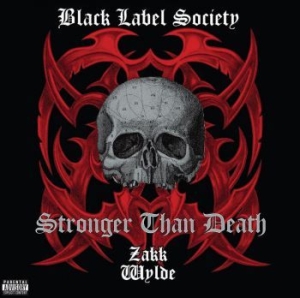 Black Label Society - Stronger Than Death in the group CD / New releases / Hardrock/ Heavy metal at Bengans Skivbutik AB (4071068)