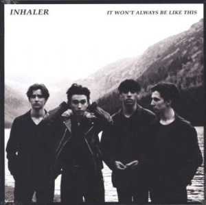 Inhaler - It Won't Always Be Like This in the group VINYL / Pop-Rock at Bengans Skivbutik AB (4071211)