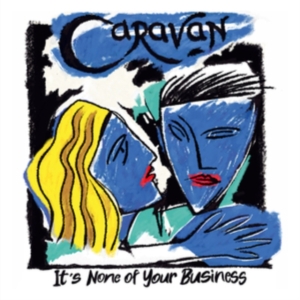 Caravan - Its None Of Your Business in the group CD / Pop-Rock at Bengans Skivbutik AB (4071252)