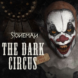 Stoneman - Dark Circus The (2004-2021)  2 Cd D in the group CD / Hårdrock at Bengans Skivbutik AB (4071332)