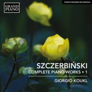 Szczerbinski Alfons - Complete Piano Works, Vol. 1 in the group Externt_Lager /  at Bengans Skivbutik AB (4071366)