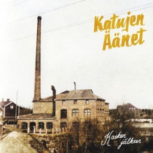 Katujen Äänet - Kaiken Jälkeen in the group CD / Finsk Musik,Pop-Rock at Bengans Skivbutik AB (4072389)