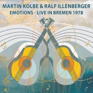 Kolbe Martin & Ralf Illenberger - Emotions - Live In Bremen 1978 in the group CD / Elektroniskt,World Music at Bengans Skivbutik AB (4073162)