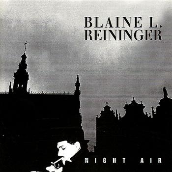 Reininger Blaine - Night Air in the group CD / Bestsellers at Bengans Skivbutik AB (4073178)