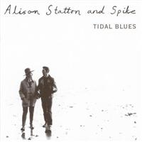 STATTON ALISON AND SPIKE - TIDAL BLUES/WEEKEND IN WALES in the group CD / Pop-Rock at Bengans Skivbutik AB (4073193)