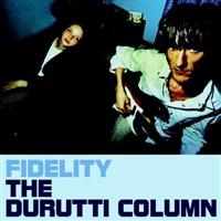 Durutti Column The - Fidelity in the group CD / Pop-Rock at Bengans Skivbutik AB (4073196)