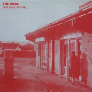 Wake - Tidal Wave Of Hype in the group CD / Rock at Bengans Skivbutik AB (4073439)