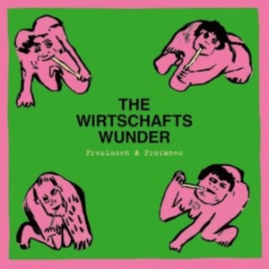Wirtschaftswunder - Preziosen & Profanes - Singles & Ra in the group VINYL / Pop-Rock,Reggae at Bengans Skivbutik AB (4073652)